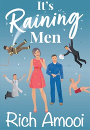 It&#39;s Raining Men (Rich Amooi)