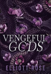 Vengeful Gods (Elliott Rose)