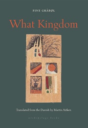 What Kingdom (Fine Gråbøl)