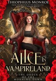 Alice in Vampireland (Theophilius Monroe)