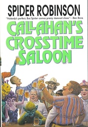 Callahan&#39;s Crosstime Saloon (Spider Robinson)