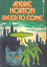 Breed to Come (Andre Norton)