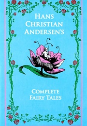 Hans Christian Andersen&#39;s Complete Fairy Tales (Hans Christian Andersen)