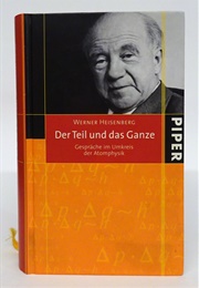 Der Teil Und Das Ganze (Werner Heisenberg)