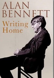 Writing Home (Alan Bennett)