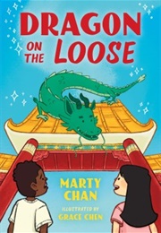 Dragon on the Loose (Marty Chan)