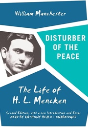 Disturber of the Peace: The Life of H. L. Mencken (Manchester, William)