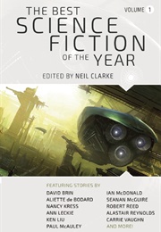 The Best Science Fiction of the Year, Volume 1 (Neil Clarke)