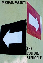 The Culture Struggle (Parenti, Michael)