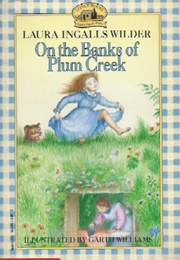 On the Banks of Plum Creek (Laura Ingalls Wilder)