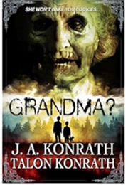 Grandma? (J.A. Konrath)