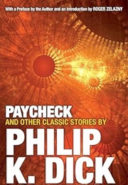 &quot;Paycheck&quot; (Philip K. Dick)