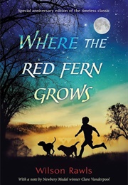 Where the Red Fern Grows (Rawls, Wilson)