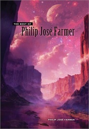 The Best of Philip Jose Farmer (Philip Jose Farmer)