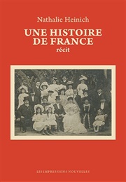 Une Histoire De France (Nathalie Heinich)