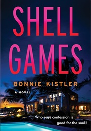 Shell Games (Bonnie Kistler)