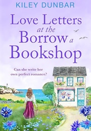 Love Letters at the Borrow a Bookshop (Kiley Dunbar)