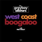 The Greyboy Allstars - West Coast Boogaloo (1994)