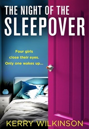 The Night of the Sleepover (Sleepover #1) (Kerry Wilkinson)