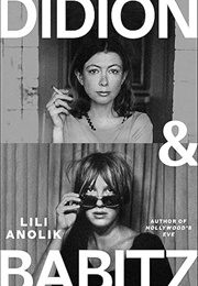 Didion and Babitz (Lili Anolik)