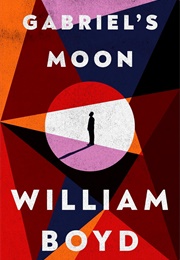 Gabriel&#39;s Moon (William Boyd)