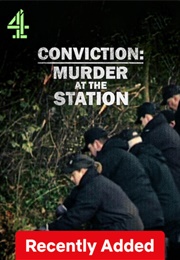 Conviction: Murder at the Station (2016)