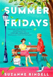 Summer Fridays (Suzanne Rindell)