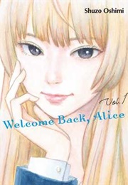 Welcome Back, Alice, Vol. 1 (Shuzo Oshimi)