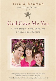 God Gave Me You (Tricia Seaman)