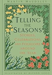 Telling the Seasons (Martin Maudsley)