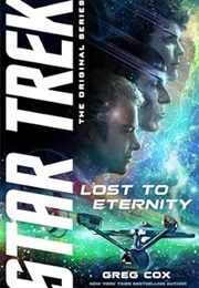 Star Trek: Lost to Eternity (Greg Cox)