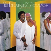 Yarbrough &amp; Peoples - The Two of Us