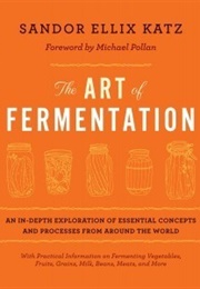 The Art of Fermentation (Sandor Ellix Katz)