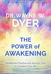 The Power of Awakening (Wayne Dyer)