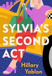 Sylvia&#39;s Second Act (Hillary Yablon)