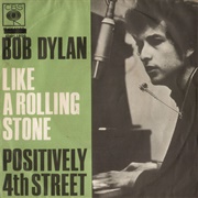 Like a Rolling Stone (1965) - Bob Dylan