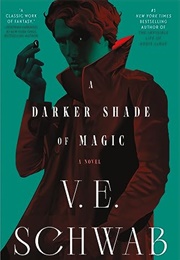 A Darker Shade of Magic (V.E. Schwab)