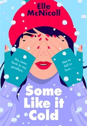 Some Like It Cold (Elle McNicoll)