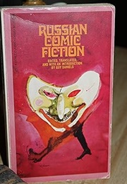 Russian Comic Fiction (Various/ Guy Daniels- Ed./Tr.)