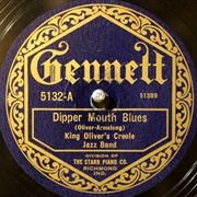 Dipper Mouth Blues - King Oliver