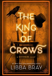 The King of Crows (Libba Bray)