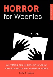 Horror for Weenies (Emily C.Hughes)