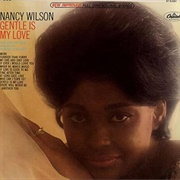 Nancy Wilson - Gentle Is My Love