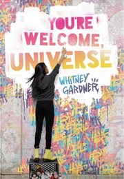 You&#39;re Welcome, Universe (Whitney Gardner)