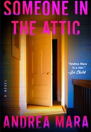 Someone in the Attic (Andrea Mara)