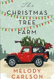 The Christmas Tree Farm (Melody Carlson)