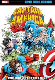 Captain America Epic Collection- Twilight&#39;s Last Gleaming (Mark Gruenwald)