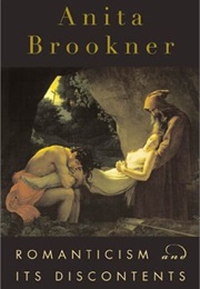 Romanticism and Its Discontents (Anita Brookner)