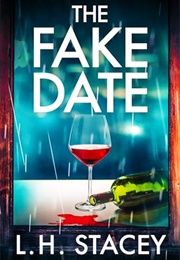 The Fake Date (L.H. Stacey)