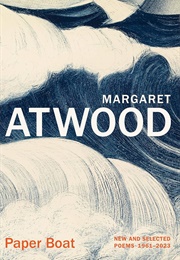 Paper Boat: New and Selected Poems 1961-2023 (Margaret Atwood)